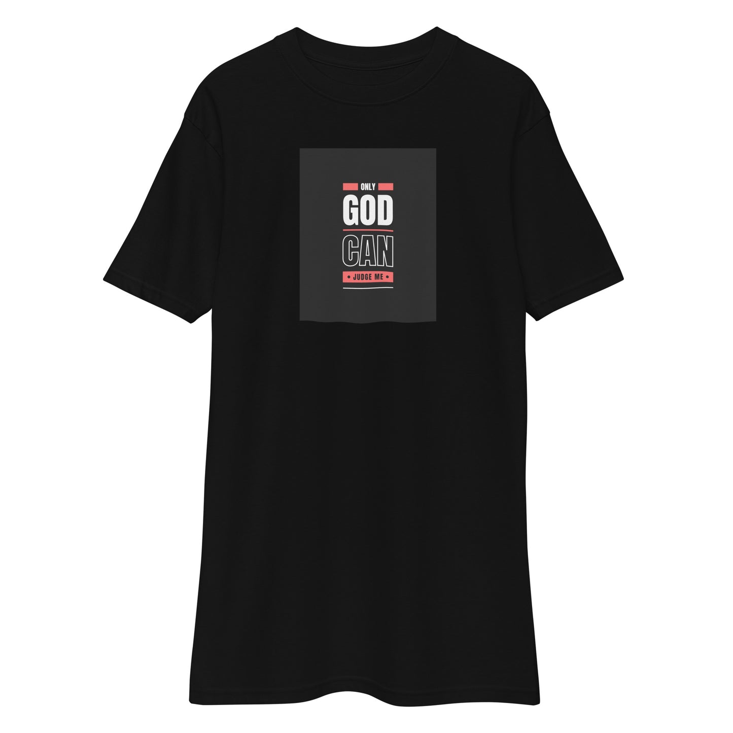 ONLY GOD CAN JUDGE ME Men’s premium heavyweight tee